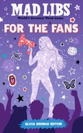 Cover: Mad Libs: For the Fans: Olivia Rodrigo Edition - Bantam Books