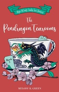 Cover: The Pendragon Tea Rooms (The Maggie McCready Travelling Tarot Adventures, #3) - Melody R. Green