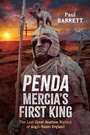 Bild: Penda, Mercia's First King - Pen & Sword