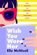 Cover: Wish You Were Her - First Ink