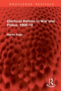 Abbildung von: Electoral Reform in War and Peace, 1906-18 - Routledge
