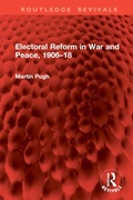 Cover: Electoral Reform in War and Peace, 1906-18 - Routledge