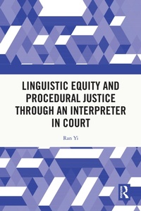 Abbildung von: Linguistic Equity and Procedural Justice through an Interpreter in Court - Routledge