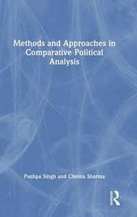 Enlarge image Cover: Methods and Approaches in Comparative Political Analysis - Routledge India