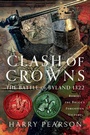 Cover: Clash of Crowns - Pen & Sword