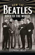 Cover: How The Beatles Rocked The World - Pen & Sword