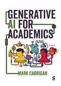 Cover: Generative AI for Academics - SAGE Publications Ltd