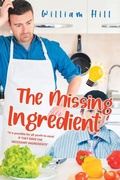 Cover: The Missing Ingredient - Page Publishing Inc.