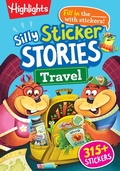 Cover: Silly Sticker Stories: Travel - Highlights Press