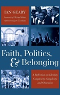 Cover: Faith, Politics, and Belonging - Resource Publications (CA)