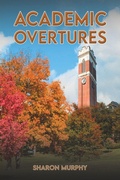 Cover: Academic Overtures - Austin Macauley Publishers LLC