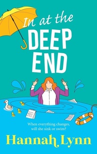 Enlarge image Cover: In at the Deep End - Boldwood Books Ltd