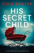 Cover: His Secret Child - Bookouture