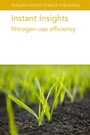 Cover: Instant Insights: Nitrogen-Use Efficiency - Burleigh Dodds Science Publishing Limited