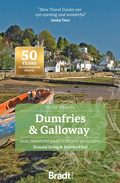 Cover: Scotland: Dumfries & Galloway (Slow Travel) - Bradt Travel Guides