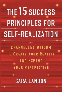 Enlarge image Cover: The 15 Success Principles for Self-Realization - Hay House UK Ltd