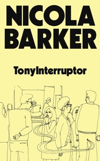 Enlarge image Cover: TonyInterruptor - Granta Books