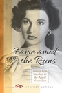 Cover: Fame Amid the Ruins - Berghahn Books