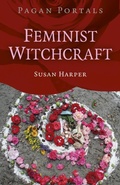 Cover: Pagan Portals Feminist Witchcraft - Moon Books