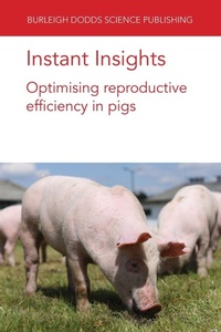 Enlarge image Cover: Instant Insights: Optimising Reproductive Efficiency in Pigs - Burleigh Dodds Science Publishing Limited