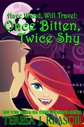 Cover: Once Bitten, Twice Shy - Teresa J. Reasor