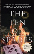Cover: The Ten of Spades - Red Dog Press, LLC