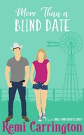 Cover: More Than a Blind Date: A Sweet Small-Town Romantic Comedy (Cowboys of Stargazer Springs Ranch Rom Com Series, #8) - Phrey Press