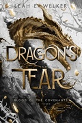 Cover: Dragon's Tear (Blood of the Covenants, #3) - Lightbound Media