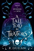 Cover: A Tale Told By Traitors - Renee Dugan