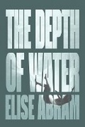 Cover: The Depth of Water - EMSA Publishing