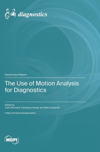 Enlarge image Cover: The Use of Motion Analysis for Diagnostics - MDPI AG