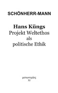 Cover: Hans K&uuml;ngs Projekt Weltethos als politische Ethik - BoD - Books on Demand