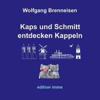 Abbildung von: Kaps und Schmitt entdecken Kappeln - BoD - Books on Demand