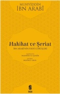 Cover: Hakikat ve Seriat - Ibn Arabinin Fikhi G&ouml;r&uuml;sleri - Insan Yayinlari