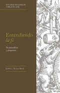 Cover: Entendiendo la fe - Monte Alto Editorial