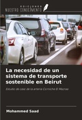 Cover: La necesidad de un sistema de transporte sostenible en Beirut - Ediciones Nuestro Conocimiento