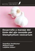 Cover: Desarrollo y manejo del tiz&oacute;n del ajo causado por Stemphyllium vesicarium - Ediciones Nuestro Conocimiento