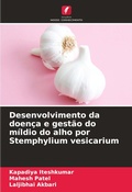 Cover: Desenvolvimento da doenca e gestao do mildio do alho por Stemphylium vesicarium - Edicoes Nosso Conhecimento