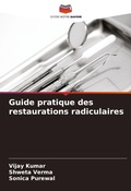 Cover: Guide pratique des restaurations radiculaires - Editions Notre Savoir