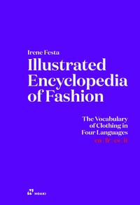 Abbildung von: Illustrated Encyclopedia of Fashion - Hoaki Books S.L.