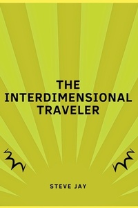 Enlarge image Cover: The Interdimensional Traveler - General