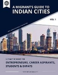 Enlarge image Cover: A Migrants Guide to Indian Cities (Vol 1) (Edition1st Editon (D2D Distribution)) - Unknown