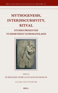 Enlarge image Cover: Mythogenesis, Interdiscursivity, Ritual - Brill
