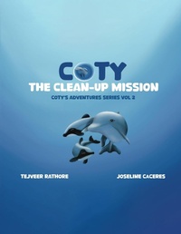 Abbildung von: Coty's Adventures: The Clean Up Mission Vol. 2 - Clever Fox Publishing