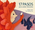 Cover: 17 pasos para andar descalzo - Fondo de Cultura Econ&oacute;mica Argentina