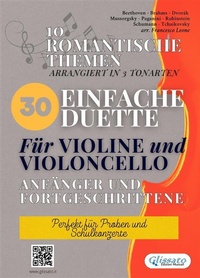 Abbildung von: 30 Einfache Duette Für Violine und Violoncello anfänger und fortgeschrittene - Glissato Edizioni Musicali