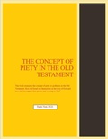 Cover: The Concept of Piety in the Old Testament - Randy Neal, PH.D.