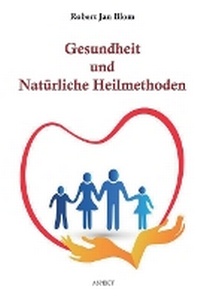 Abbildung von: Gesundheit und Natuerliche Heilmethoden - Uitgeverij Aspekt Aspekt