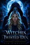Cover: Witches of Twisted Den (Part Two): A Paranormal Shifter Romance - Ravenwoodgreys