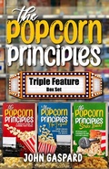 Cover: The Popcorn Principles: Triple Feature Box Set - John Gaspard